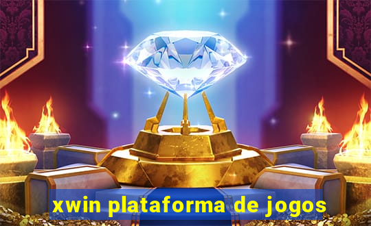 xwin plataforma de jogos